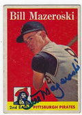 Autographed BILL MAZEROSKI Pittsburgh Pirates 1958 TOPPS Card