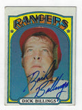 Autographed DICK BILLINGS 1972 Topps Card