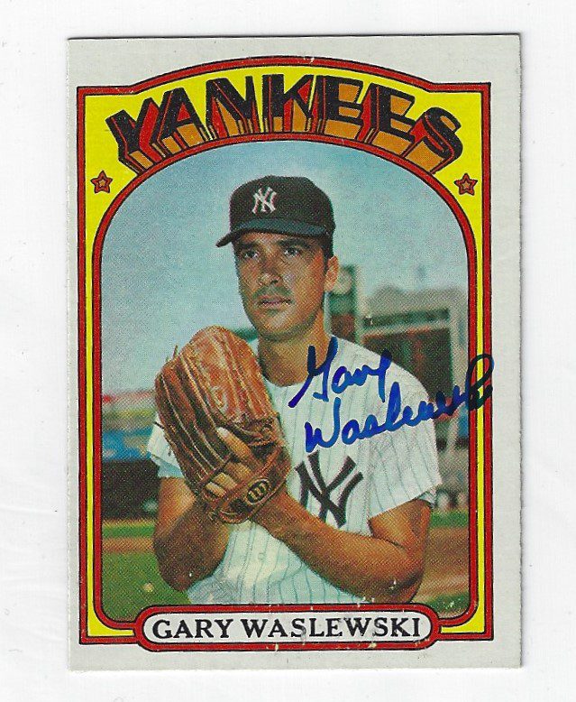 Autographed GARY WASLEWSKI New York Yankees 1972 Topps Card