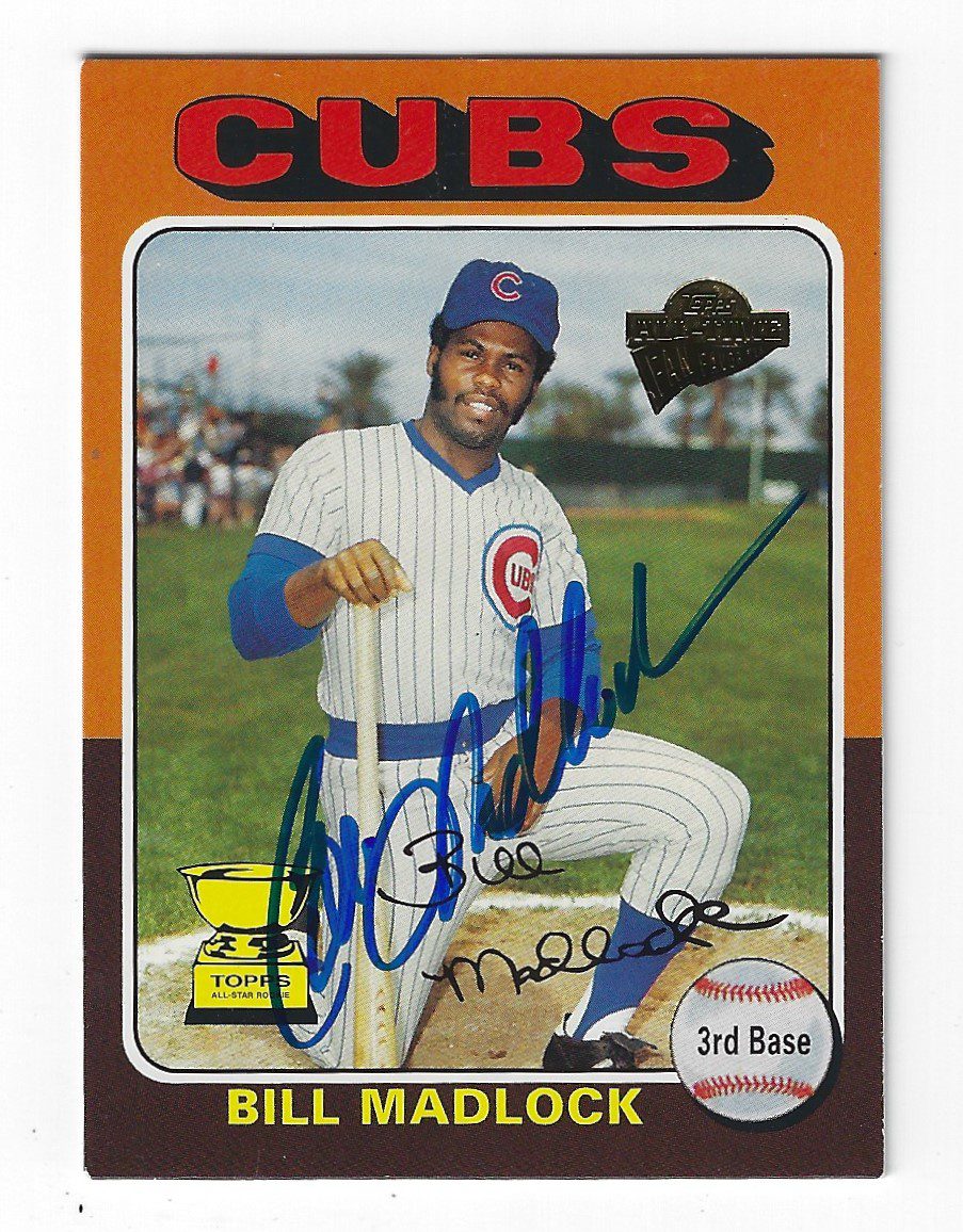 Autographed BILL MADLOCK 2003 Topps Fan Favorites Card
