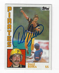 Autographed DALE BERRA 1984 Pittsburgh Pirates Topps Card