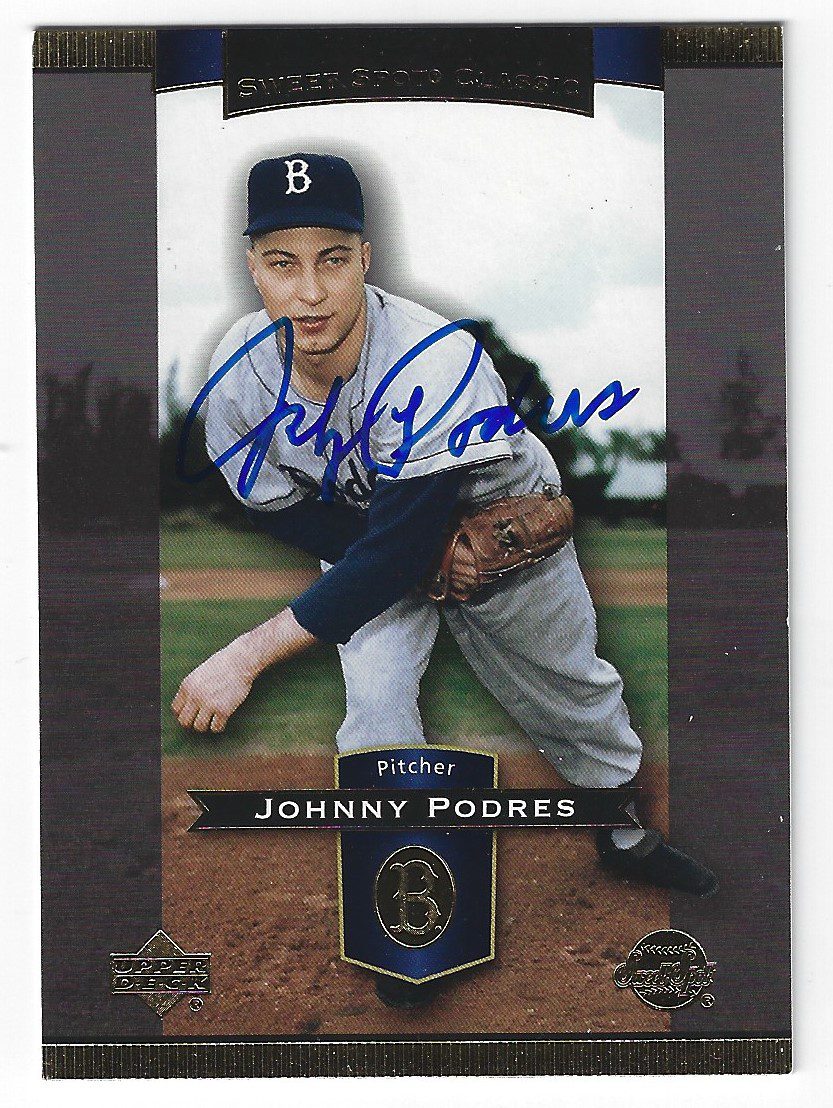 Autographed JOHNNY PODRES 2003 Upper Deck Sweet Spot Classics Card