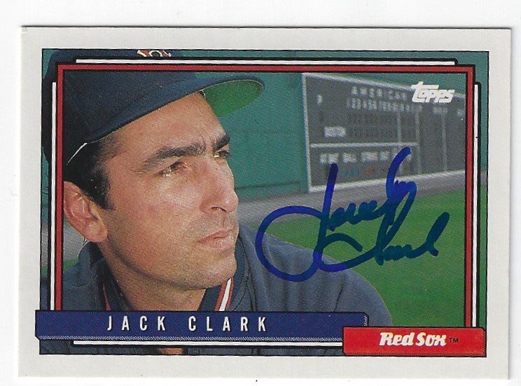 Autographed JACK CLARK Boston Red Sox 1992 Topps Card