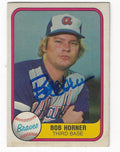 Autographed BOB HORNER 1981 Fleer Card