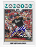 Autographed KEVIN GREGG 2008 Topps card
