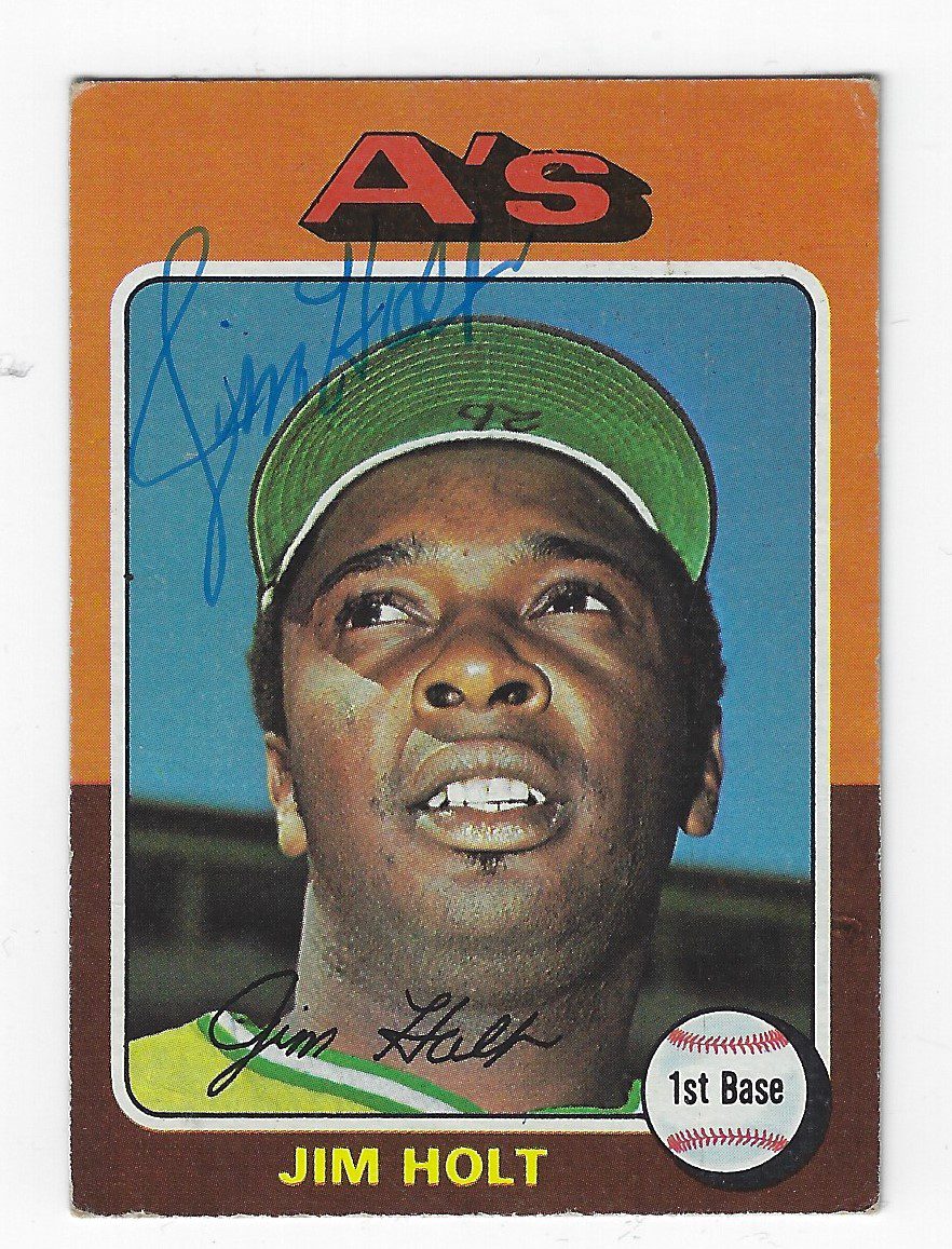 Autographed JIM HOLT  Oakland A's1975 TOPPS card #607