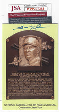 Autographed TREVOR HOFFMAN Hall of Fame Gold Plaque JSA