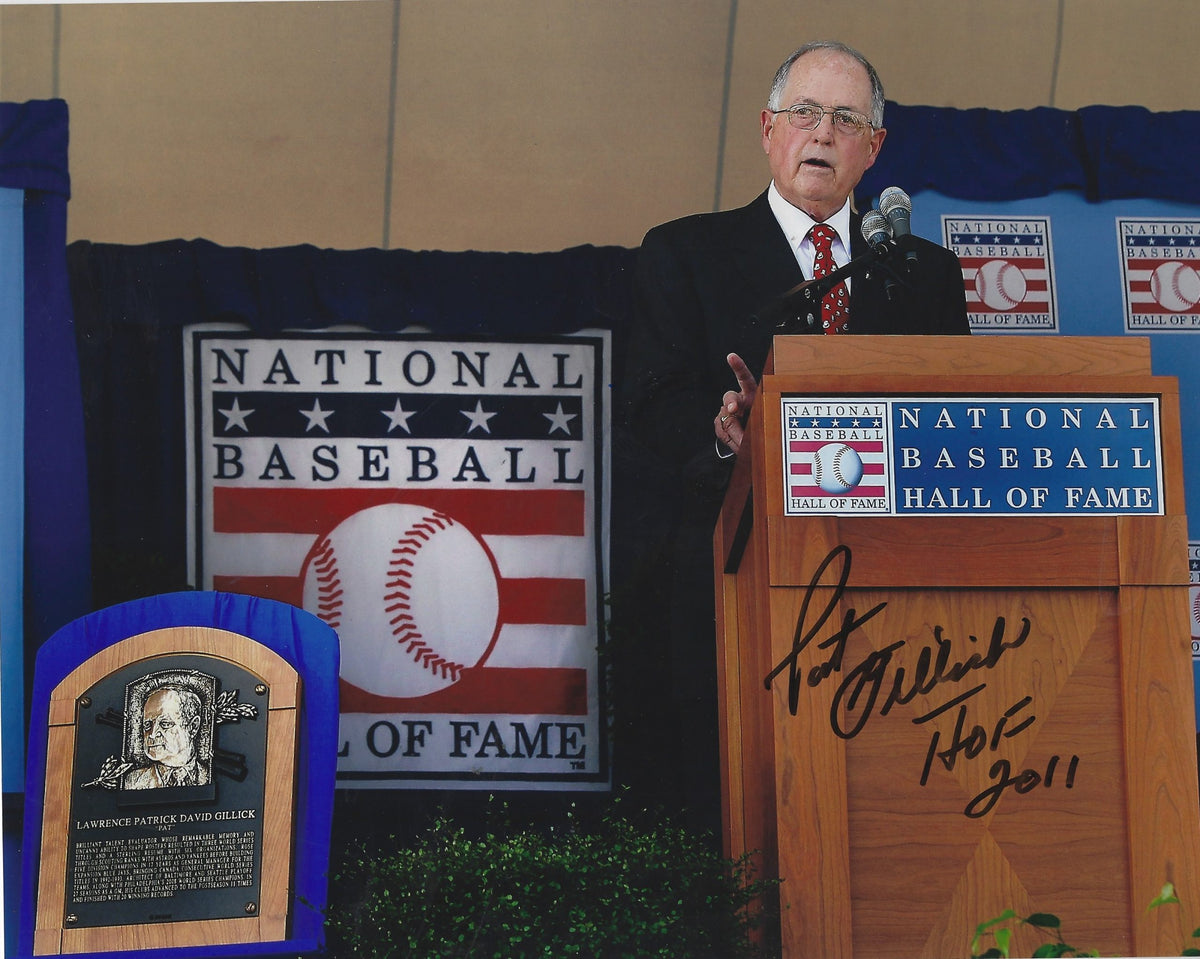 Autographed PAT GILLICK 8X10 HOF 2011 photo