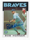 Autographed BOB HORNER Atlanta Braves 1986 Topps Card