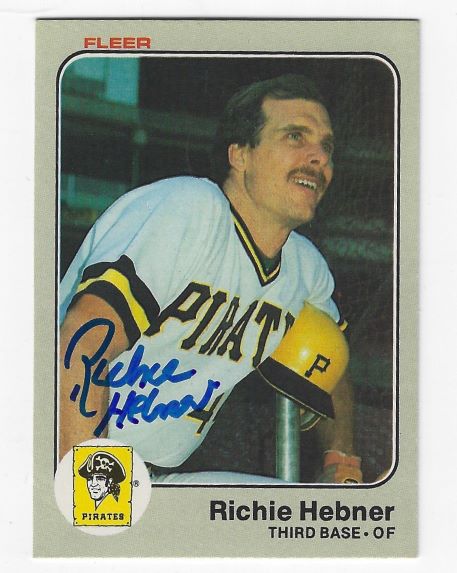 Autographed RICHIE HEBNER Pittsburgh Pirates 1983 Fleer Card