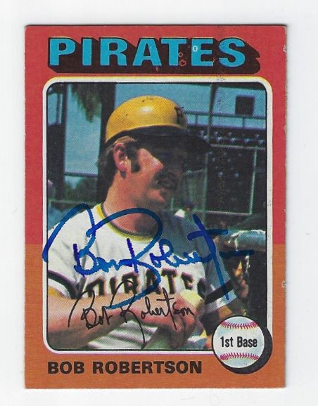 Autographed BOB ROBERTSON Pittsburgh Pirates 1975 Topps Card