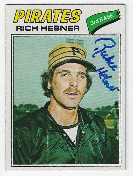 Autographed RICHIE HEBNER Pittsburgh Pirates 1977 Topps Card