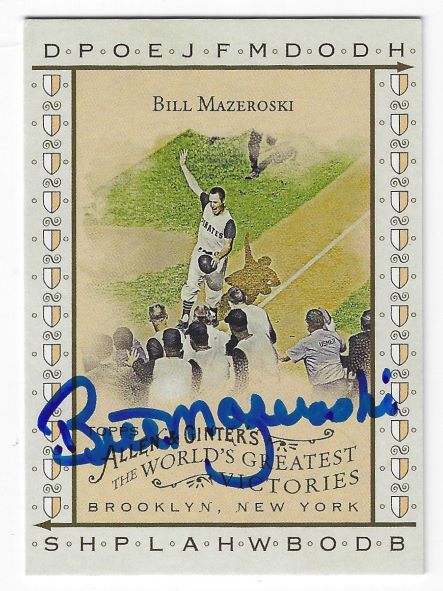 Autographed BILL MAZEROSKI 2008 Topps Allen & Ginter's Pittsburgh Pirates Card #WGV19