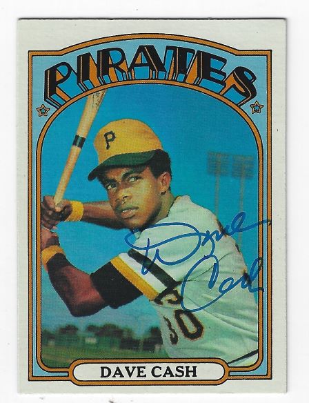 Autographed DAVE CASH Pittsburgh Pirates 1972 Topps Card