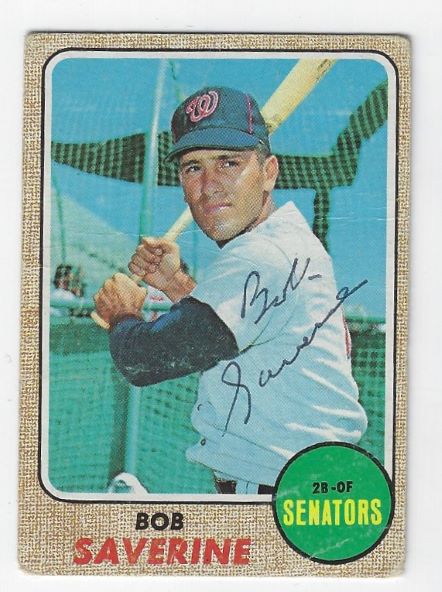 Autographed BOB SAVERINE Washington Senators 1968 Topps Card