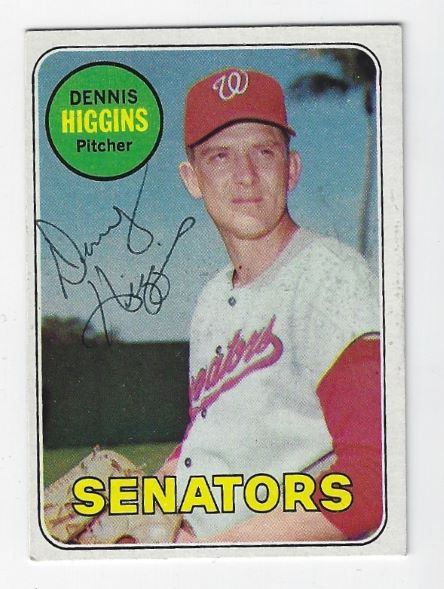 Autographed DENNIS HIGGINS Washington Senators 1969 Topps Card