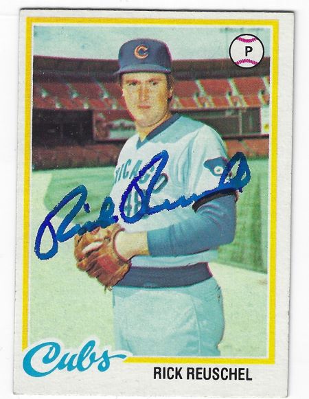 Autographed RICK REUSCHEL Chicago Cubs 1978 Topps Card