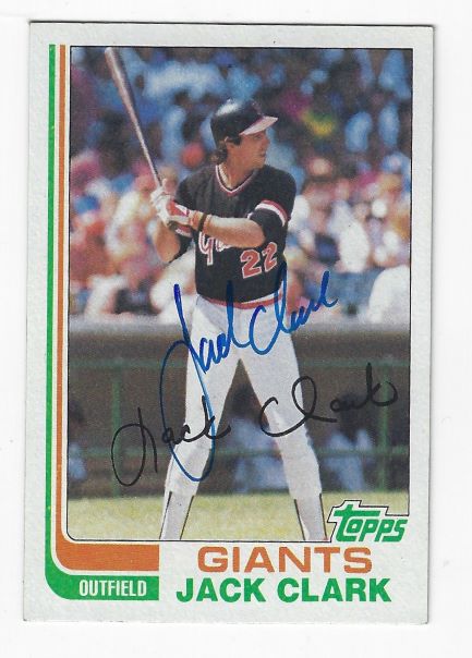 Autographed  JACK CLARK San Francisco Giants 1982 Topps card