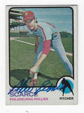 Autographed MAC SCARCE Philadelphia Phillies 1973 Topps Card