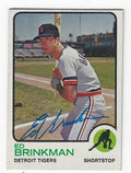 Autographed ED BRINKMAN Detroit Tigers 1973 Topps Card