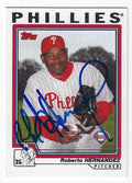 Autographed ROBERTO HERNANDEZ  Philadelphia Phillies 2004 Topps Card
