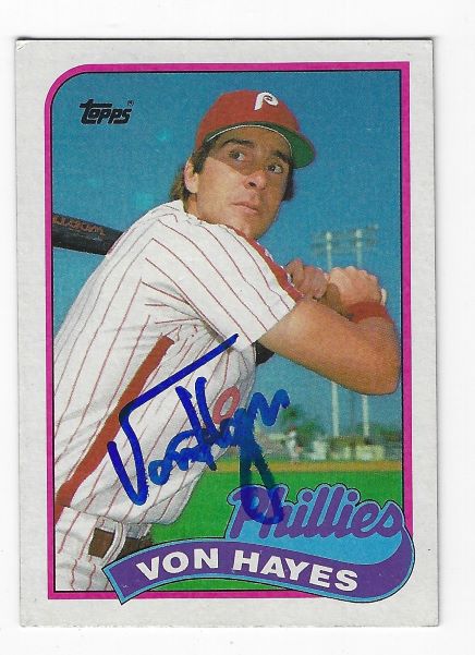 Autographed VON HAYES Philadelphia Phillies 1989 Topps Card
