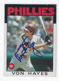 Autographed VON HAYES Philadelphia Phillies 1986 Topps Card
