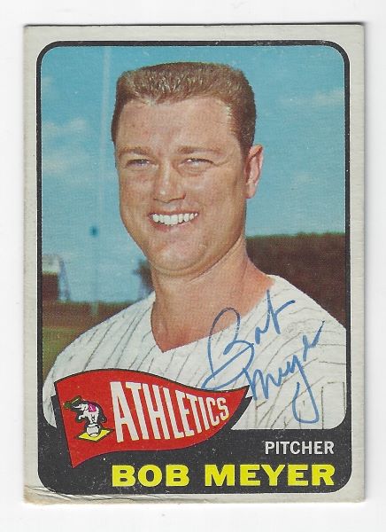 Autographed BOB MEYER Kansas City A's 1965 Topps Card