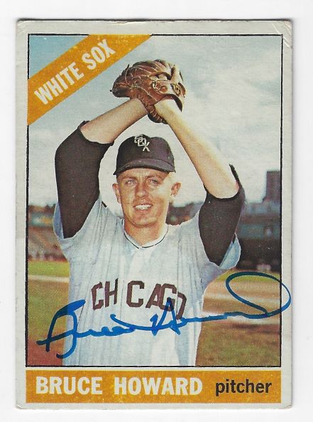 Autographed BRUCE HOWARD Chicago White Sox 1966 Topps Card