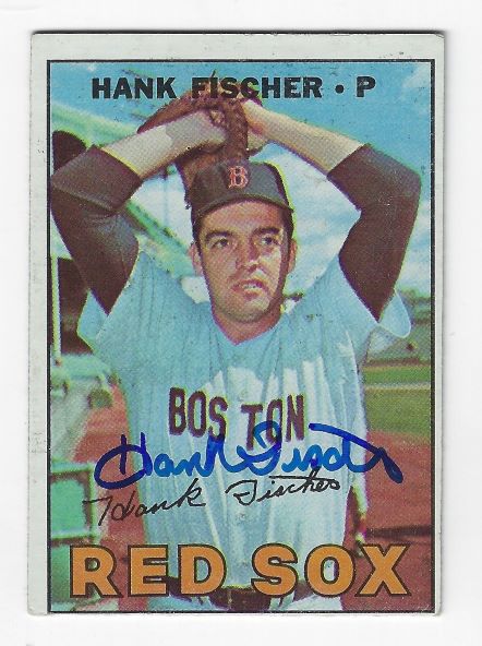 Autographed HANK FISCHER Boston Red Sox 1967 Topps Card