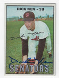 Autographed DICK NEN Washington Senators 1967 Topps Card