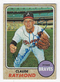 Autographed CLAUDE RAYMOND Atlanta Braves 1968 Topps card