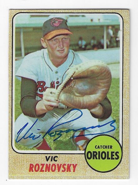 Autographed VIC ROZNOVSKY Baltimore Orioles 1968 Topps Card