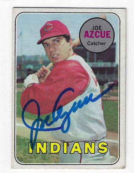 Autographed JOE AZCUE Cleveland Indians 1969 Topps Card