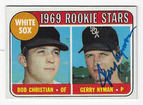 Autographed GERRY NYMAN Chicago White Sox 1969 Topps Card