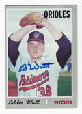 Autographed EDDIE WATT Baltimore Orioles 1970 Topps Card