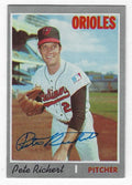 Autographed PETE RICHERT Baltimore Orioles 1970 Topps Card