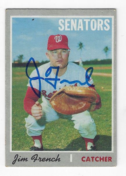 Autographed JIM FRENCH  Washington Senators 1970 Topps Card