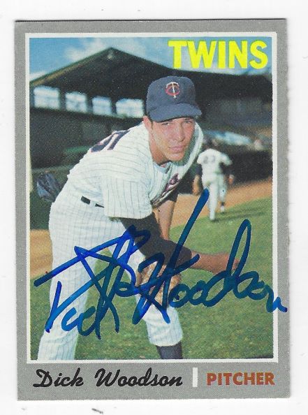 Autographed DICK WOODSON Minnesota Twins 1970 Topps Card