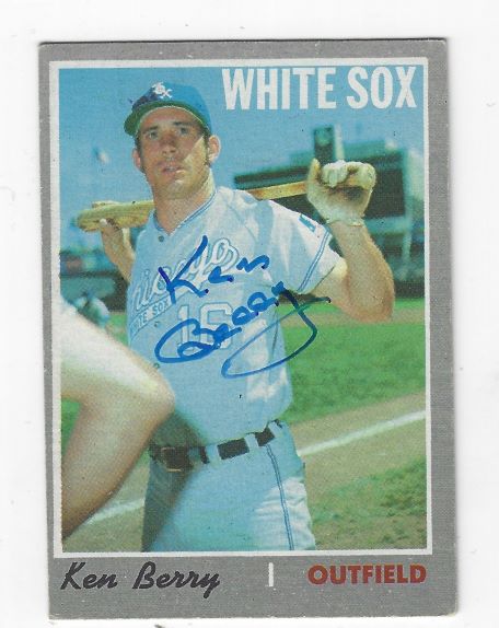Autographed KEN BERRY Chicago White Sox 1970 Topps Card