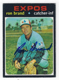 Autographed RON BRAND Montreal Expos 1971 Topps Card