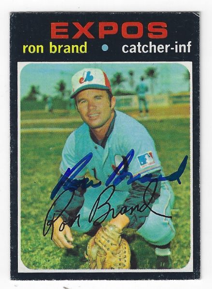 Autographed RON BRAND Montreal Expos 1971 Topps Card
