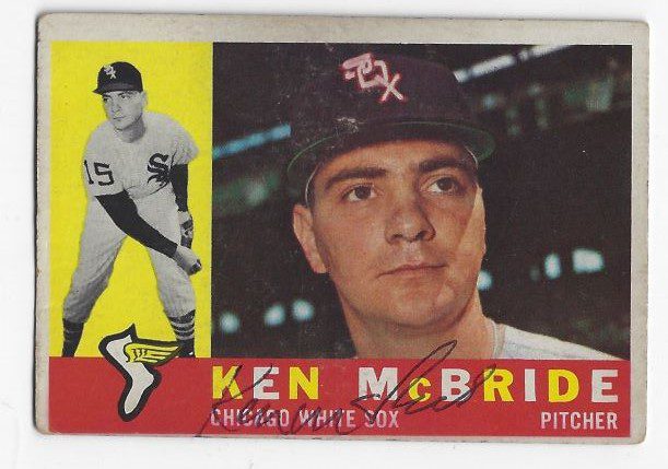 Autographed KEN MCBRIDE Chicago White Sox 1960 TOPPS Card