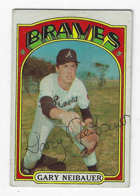 Autographed GARY NEIBAUER Atlanta Braves 1972 Topps Card
