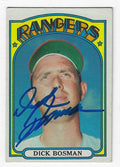 Autographed DICK BOSMAN Texas Rangers 1972 Topps Card