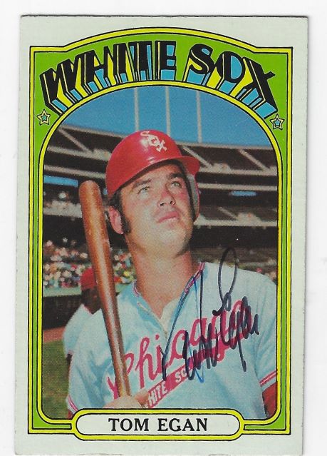 Autographed TOM EGAN Chicago White Sox 1972 Topps Card