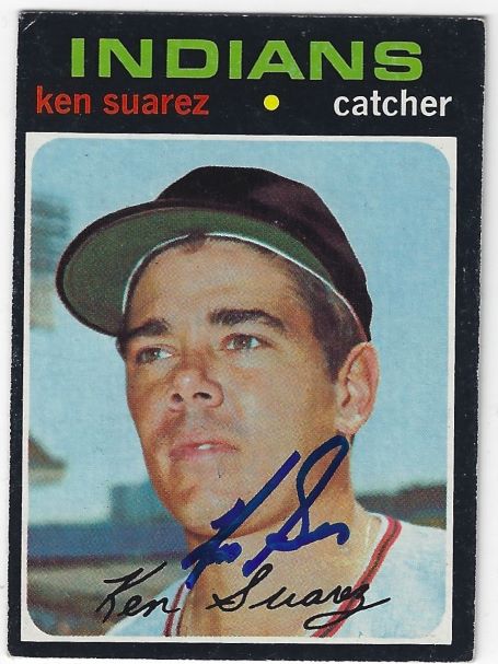 Autographed KEN SUAREZ Cleveland Indians 1971 Topps Card