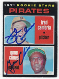 Autographed FRED CAMBRIA and GENE CLINES Pittsburgh Pirates 1971 Topps Card
