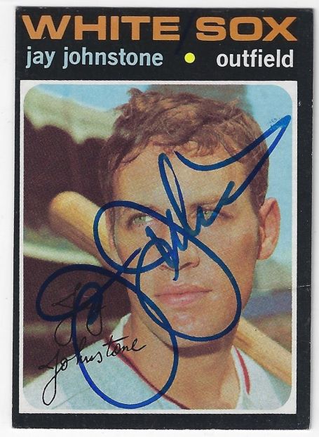 Autographed JAY JOHNSTONE Chicago White Sox 1971 Topps Card