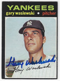 Autographed GARY WASLEWSKI New York Yankees 1971 Topps Card